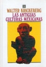 ANTIGUAS CULTURAS MEXICANAS