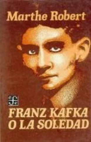 FRANK KAFKA O LA SOLEDAD