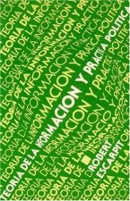 Teor­a de la información y práctica pol­tica