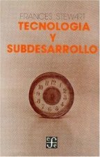 TECNOLOGIA Y SUBDESARROLLO
