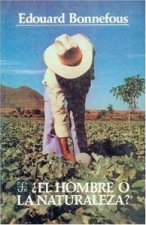 HOMBRE O LA NATURALEZA