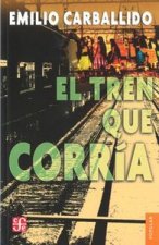 TREN QUE CORRIA, EL