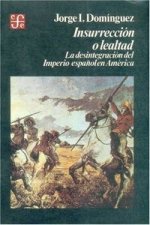 INSURRECCION O LEALTAD