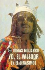 Yo, el valedor (y el Jerásimo)