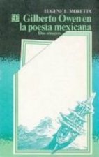 GILBERTO OWEN EN LA POESIA