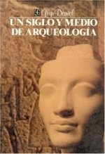 SIGLO Y MEDIO ARQUEOLOGIA