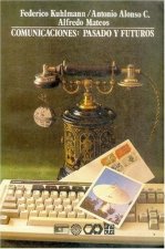 Comunicaciones: pasado y futuro