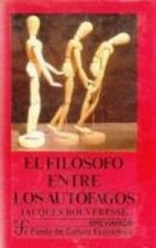 FILOSOFO ENTRE LOS AUTOFAGOS