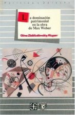 DOMINACION PATRIMONIAL WEBER