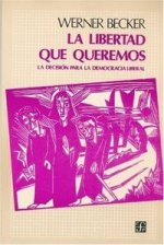 LIBERTAD QUE QUEREMOS-BECKER