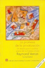 La promesa de la privatización : un desaf­o para la pol­tica exterior de los Estados Unidos