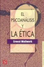 PSICOANALISIS Y LA ETICA-WALLWORK