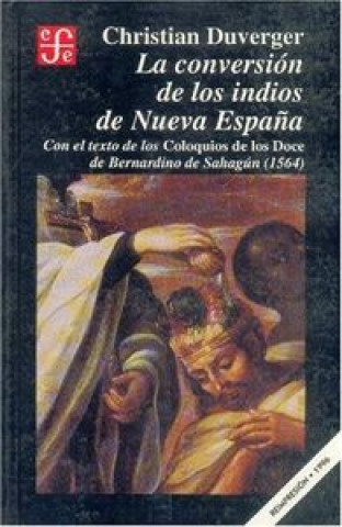 CONVERSION INDIOS NUEVA ESPAÑA-DUVERGER