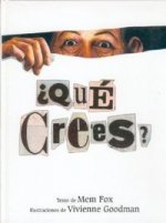 QUE CREES?