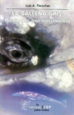 BALLENA GRIS: MEXICANA POR NACIMIENTO, LA