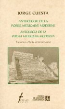 Anthologie de la poésie mexicaine moderne / Antolog­a de la poes­a mexicana moderna