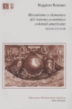 MECANISMO Y ELEMENTOS SISTEMA ECONOMICO COLONIAL AMERICANO