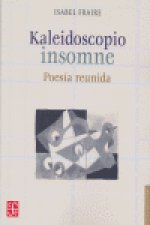 KALEIDOSCOPIO INSOMNE POESIA REUNIDA