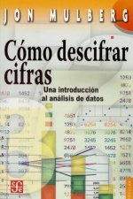 Cómo descifrar cifras : Una introducción al análisis de datos