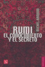 RUMI EL CONOCIMIENTO Y EL SECRETO