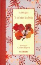 Y se hizo la abeja
