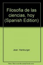 La filosofía de las ciencias hoy