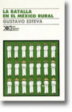 BATALLA EN EL MEXICO RURAL,LA NE