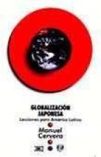 GLOBALIZACION JAPONESA (LECCIONES PARA AMERICA LATINA)