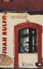 JUAN RULFO: PERSPECTIVAS CRITICAS / CRITICAL PERSPECTIVES