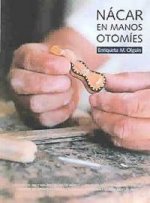 NACAR EN MANOS OTOMIES