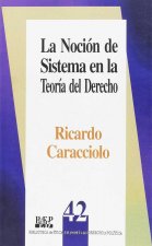 LA NOCION DE SISTEMA EN LA TEORIA DEL DERECHO