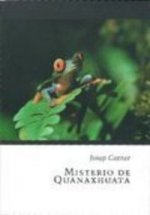 MISTERIO DE QUANAXHUATA