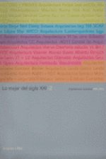 Lo mejor del Siglo XXI. 2005-2008
