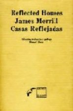 CASAS REFLEJADAS ANTOLOGIA J.MERRILL
