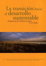 Transición hacia el desarrollo sustentable, La: perspectivas de América Latina y el Caribe