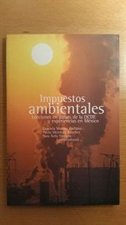 Impuestos ambientales: lecciones en países de la OCDE y experiencias en México