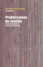 PRODUCCIONES DE SENTIDO EL USO DE LAS