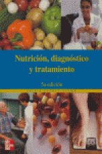 NUTRICION DIAGNOSTICO Y TRATAMIENTO 5ªED