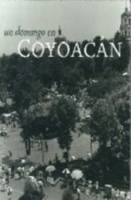 UN DOMINGO EN COYOACAN