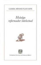 Hidalgo reformador intelectual