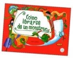 COMO LIBRARSE DE UN MONSTRUO