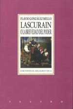 LASCURAIN O LA BREVEDAD DEL PODER