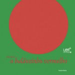 O BALAOZINHO VERMELLO