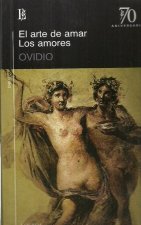 EL ARTE DE AMAR / LOS AMORES