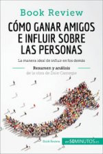 COMO GANAR AMIGOS E INFLUIR SOBRE LAS PERSONAS