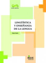LINGUISTICA Y ENSEÑANZA DE LA LENGUA