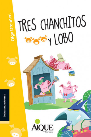 TRES CHANCHITOS Y LOBO