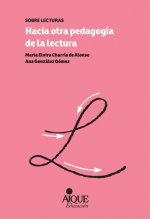 HACIA OTRA PEDAGOGIA DE LA LECTURA