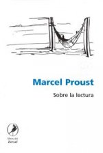 SOBRE LA LECTURA MARCEL PROUST