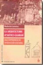 arquitectura jesuitico-guarani